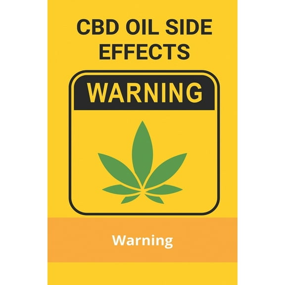 CBD Oil Side Effects : Warning: Cannabis/Cbd Oil-Infused Drinks (Paperback)
