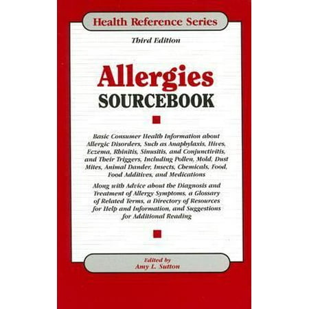 Allergies Sourcebook (Health Reference Series) [Library Binding - Used]