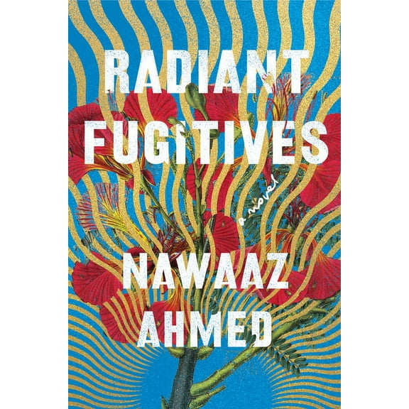 Radiant Fugitives, (Hardcover)