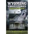 thumbnail image 1 of Pre-Owned Wyoming Ghost Stories (Paperback) 1931832943 9781931832946, 1 of 1
