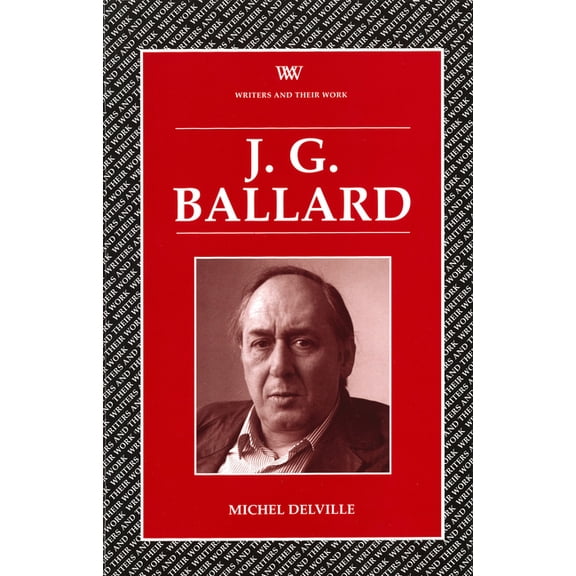 Writers and Their Work J.G.Ballard, (Paperback)