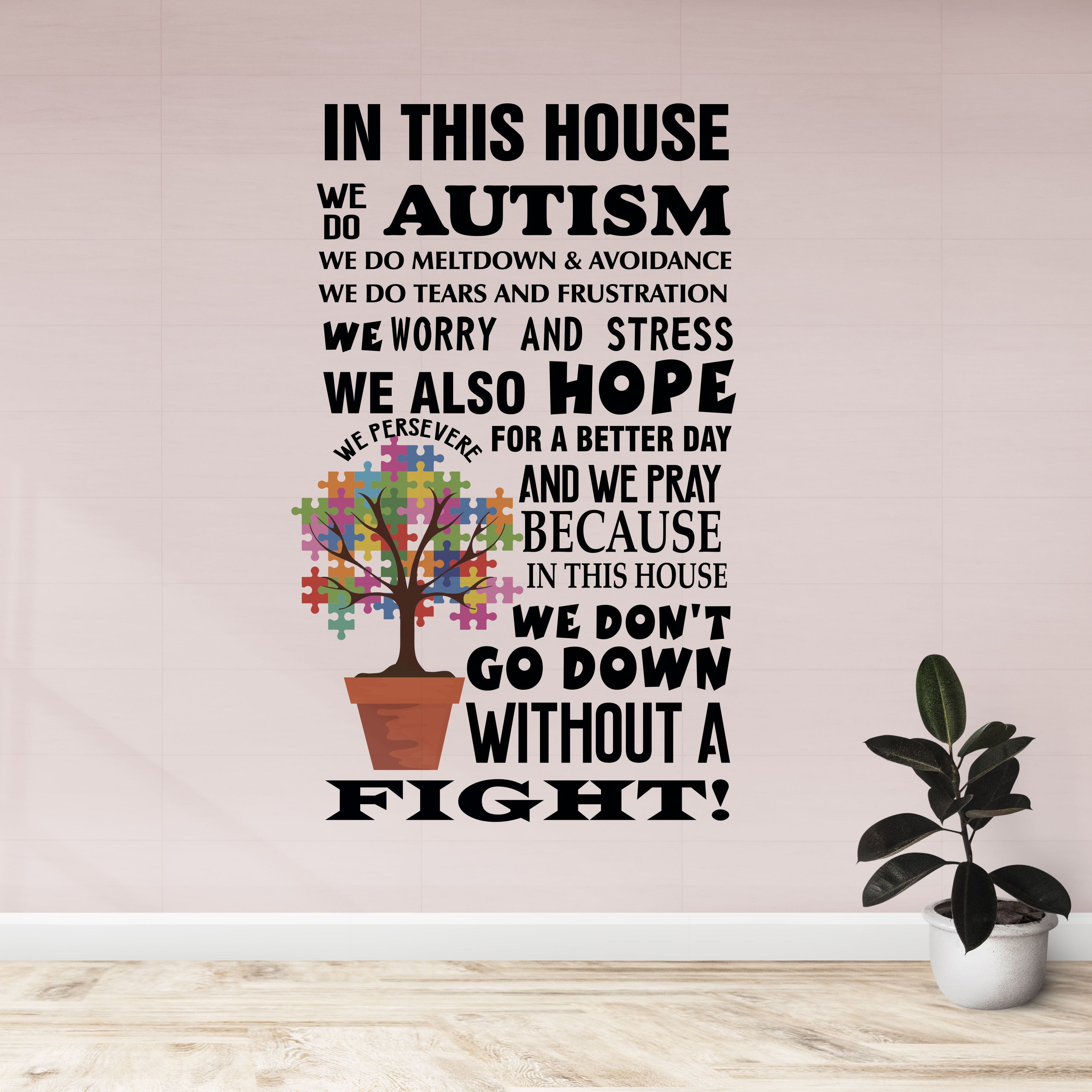 Download DS Inspirational Decal Fight Autism Home Of Hope Wall ...
