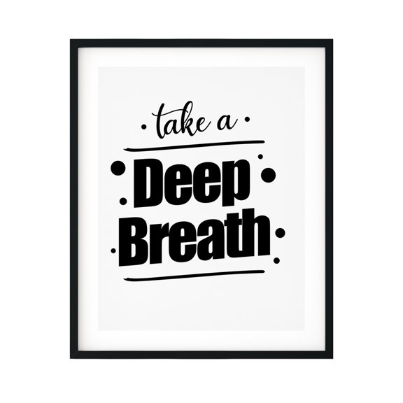 Designs ByLITA Take A Deep Breath 11 x 14 UNFRAMED Print Cute Typography Wall Art