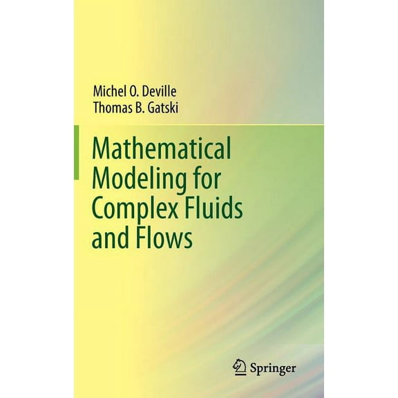 Mathematical Modeling for Complex Fluids and Flows, (Hardcover)