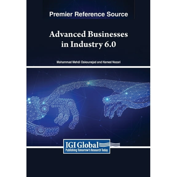 Advanced Businesses in Industry 6.0, (Paperback)
