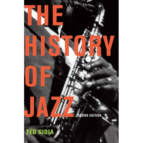 Pre-Owned The History of Jazz (Paperback) 0195399706 9780195399707