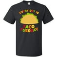 thumbnail image 3 of Inktastic Every Day is Taco Tuesday T-Shirt, 3 of 5