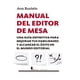 thumbnail image 1 of Libro Manual Del Editor De Mesa Tapa Blanda, Autor Ana Bustelo Tortella, Editorial Berenice, 1 of 2