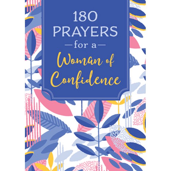 Pre-Owned 180 Prayers for a Woman of Confidence (Paperback) 1643528653 9781643528656