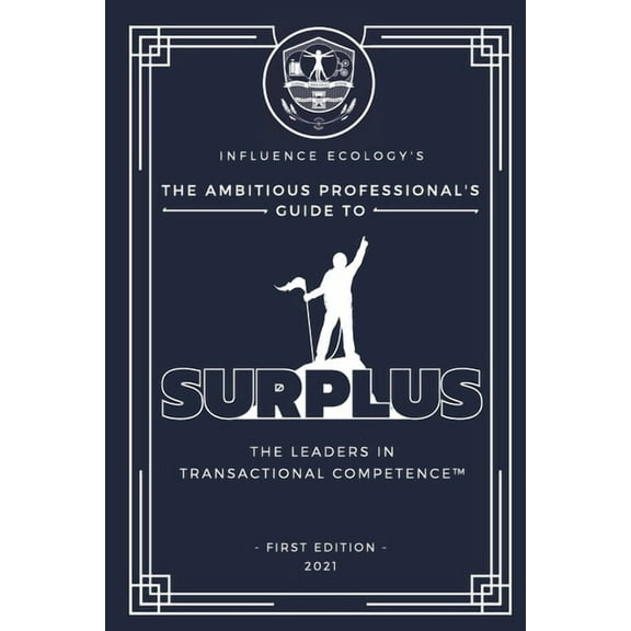 The Ambitious Professional's Guide to Surplus, (Paperback)