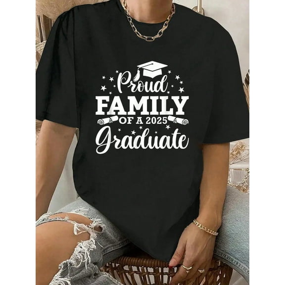 Senior 2025 Proud Family Of A Class Of 2025 Graduate 2025 T-Shirt - 100% Cotton Short Sleeve, Summer & Spring Essential - Women's Clothing Printed Graphic Tee For T-Shirt Lovers