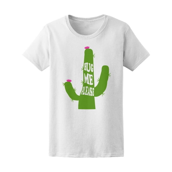 Hug Me Please, Cute Cactus T-Shirt Women -Image by Shutterstock, Female Large