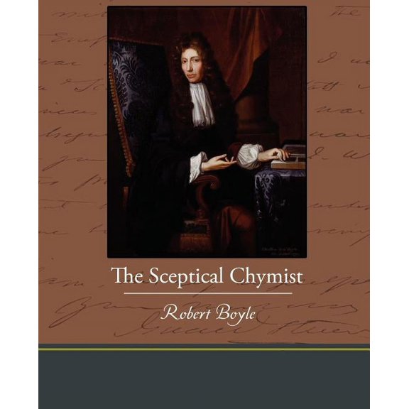 The Sceptical Chymist (Paperback)