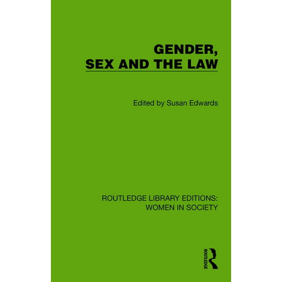 Routledge Library Editions: Women in Soc Gender, Sex and the Law, (Hardcover)