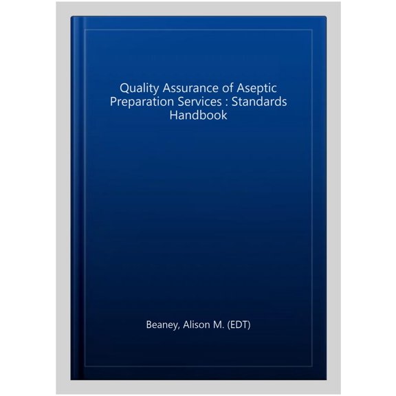 Pre-Owned Quality Assurance of Aseptic Preparation Services