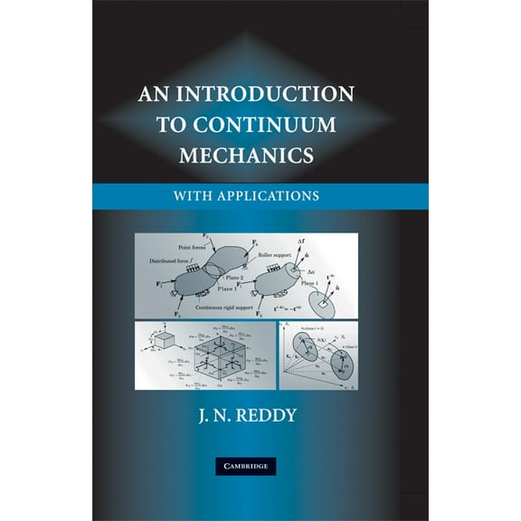 An Introduction to Continuum Mechanics, (Hardcover)