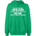 thumbnail image 2 of OXI Hoodie Sweatshirt - I'm Not Saying You're Stupid Basic Casual Hoodie for Men's and Women Fleece Hoodie Long Sleeve - Irish Green Medium, 2 of 3