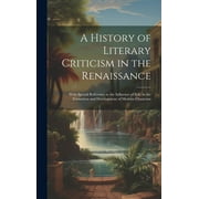 A History of Literary Criticism in the Renaissance (Hardcover)
