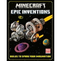 Minecraft: Epic Inventions (Hardcover) by Mojang Ab, The Official Minecraft Team