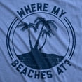 thumbnail image 2 of Mens Where My Beaches At T Shirt Funny Summer Vacation Tee Graphic Tees, 2 of 7