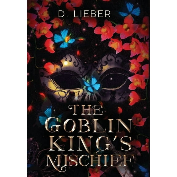 The Goblin King's Mischief, (Hardcover)