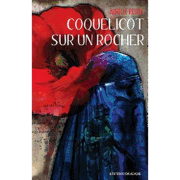 Coquelicot sur un rocher, (Paperback)