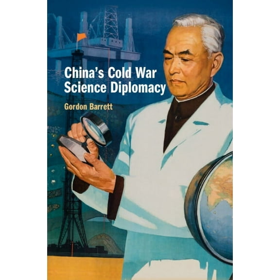 China's Cold War Science Diplomacy, (Paperback)
