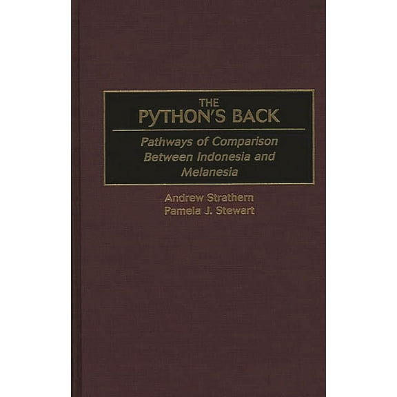 The Python's Back: Pathways of Comparison Between Indonesia and Melanesia, (Hardcover)