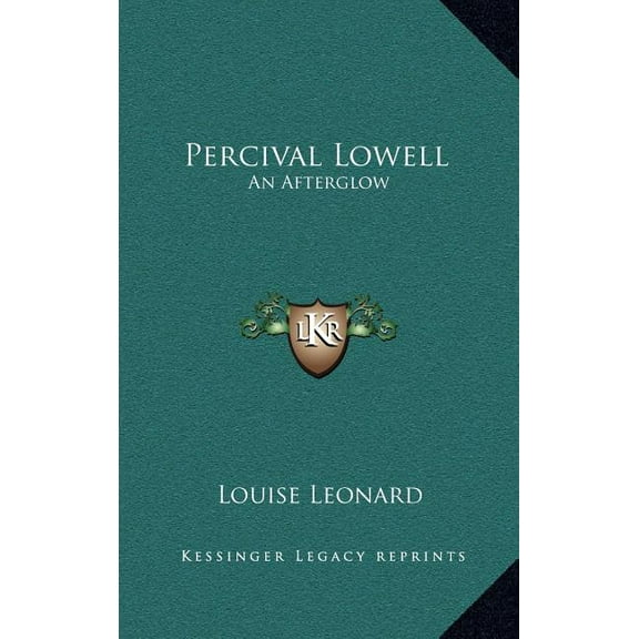 Percival Lowell: An Afterglow (Hardcover)