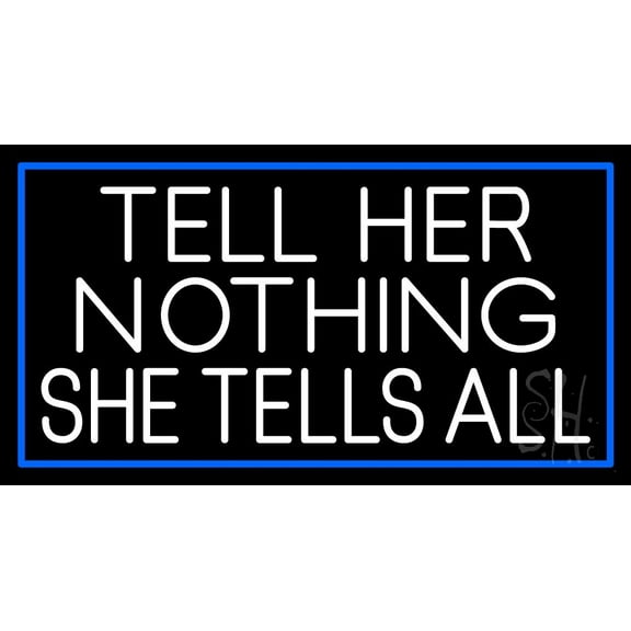 Psychic Tell Her Nothing She Tells All With Blue Border LED Neon Sign 13" Tall x 24" Wide - inches Black Square Cut Acrylic Backing, with Dimmer - Premium built indoor LED Neon Sign for Storefront.