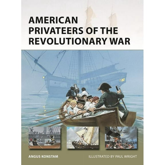 New Vanguard: American Privateers of the Revolutionary War (Paperback)