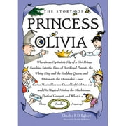 Pre-Owned The Story of Princess Olivia (Hardcover 9781593731472) by Charles Egbert