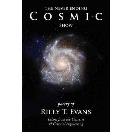 The Never Ending Cosmic Show (Paperback)