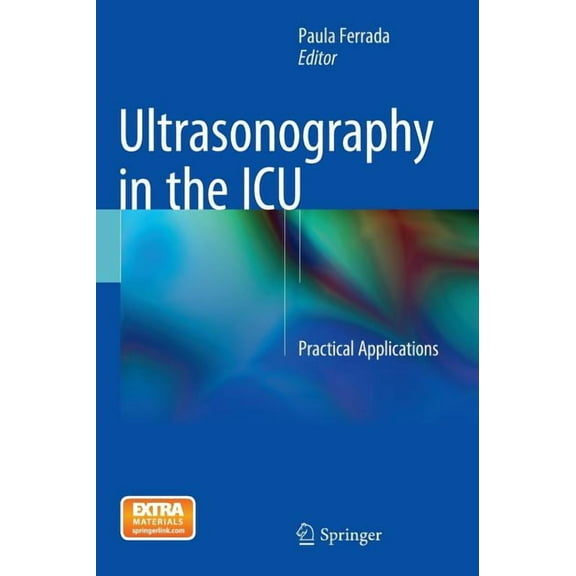 Ultrasonography in the ICU: Practical Applications, (Hardcover)