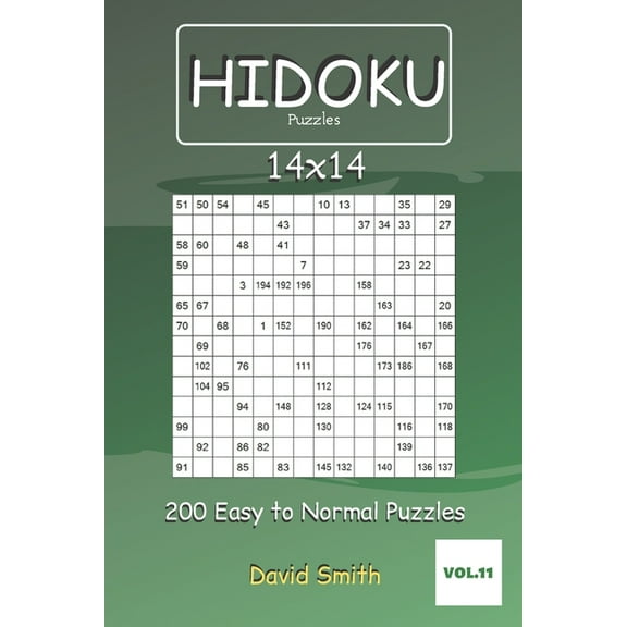 Hidoku Puzzles: Hidoku Puzzles - 200 Easy to Normal Puzzles 14x14 vol.11 (Paperback)