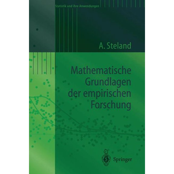 Statistik Und Ihre Anwendungen Mathematische Grundlagen Der Empirischen Forschung, (Paperback)
