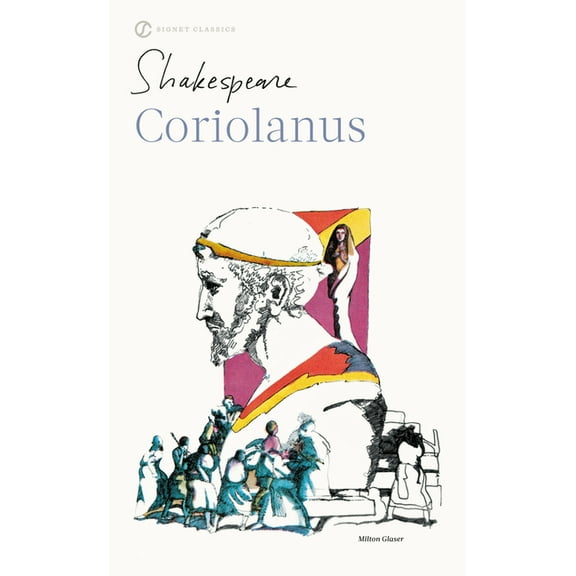 Signet Classic Shakespeare Coriolanus, (Paperback)