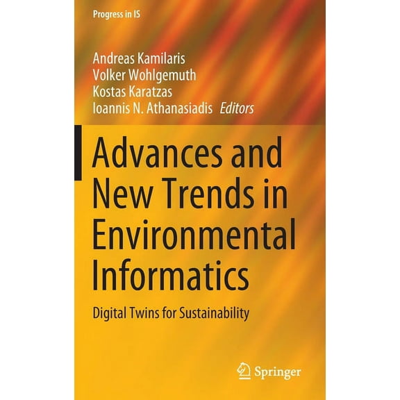Progress in Is Advances and New Trends in Environmental Informatics: Digital Twins for Sustainability, (Hardcover)
