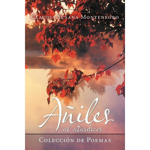 A?iles al atardecer : Colecci?n De Poemas