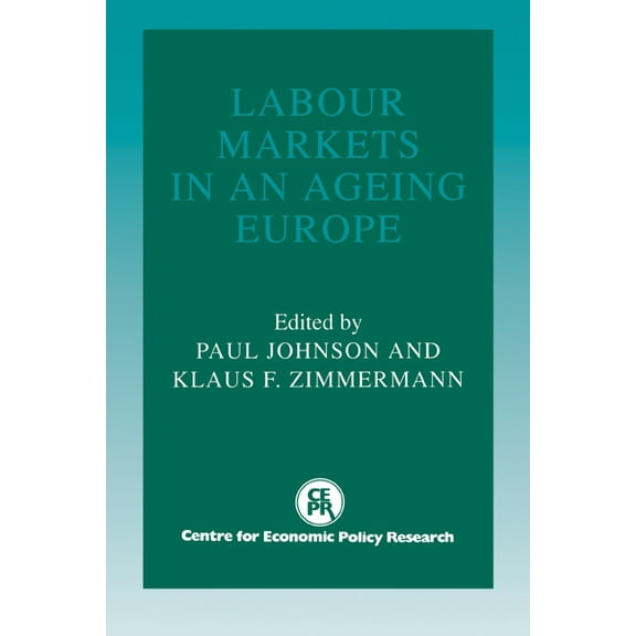 Labour Markets in an Ageing Europe, (Hardcover)