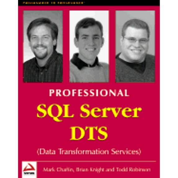Pre-Owned Professional SQL Server 2000 Dts (Paperback) by Mark Chaffin, Todd Robinson, B Knight