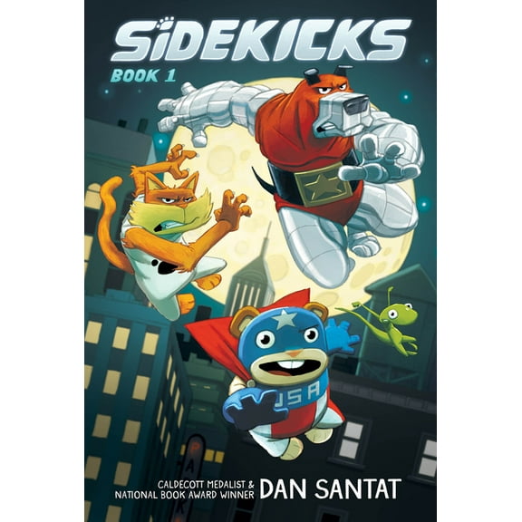 Sidekicks Sidekicks: A Graphic Novel: Volume 1, (Hardcover)