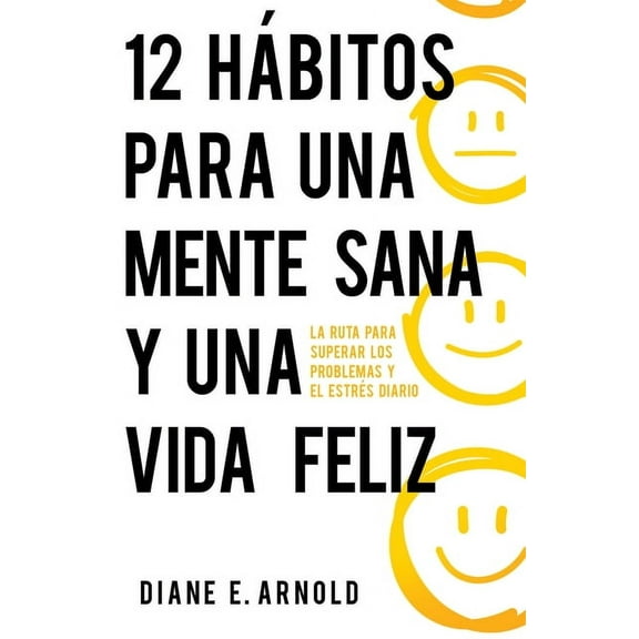 12 Habits for a Healthy Mind and Happy Life