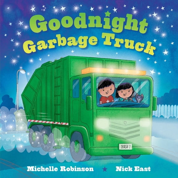 Goodnight Goodnight Garbage Truck: The Perfect Bedtime Book!, (Board Book)