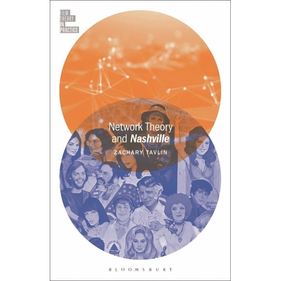 Film Theory in Practice Network Theory and Nashville, (Hardcover)
