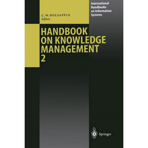 International Handbooks on Information S Handbook on Knowledge Management 2: Knowledge Directions, Book 2, (Paperback)