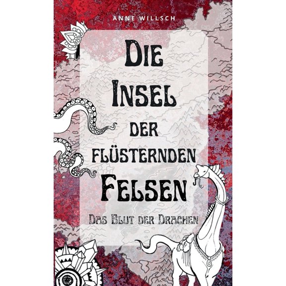 Die Insel der flÃ¼sternden Felsen: Das Blut der Drachen, (Paperback)