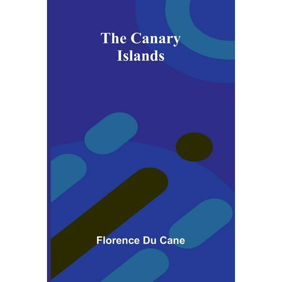 The Canary Islands, (Paperback)