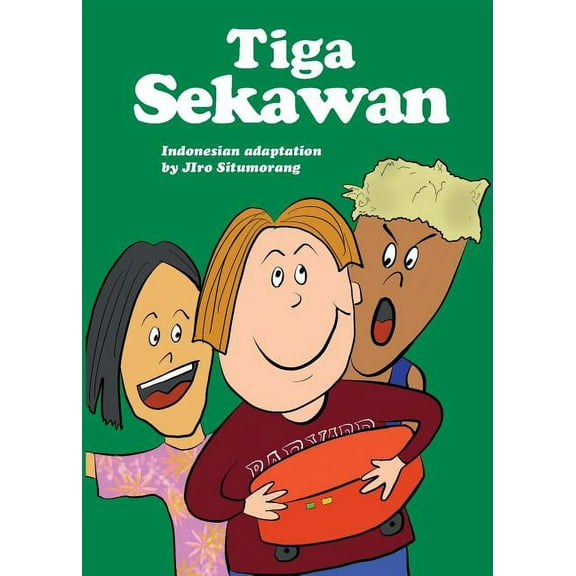 Tiga Sekawan: For new readers of Indonesian as a Second/Foreign Language, (Paperback)