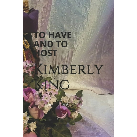To Have and to Host (Paperback)
